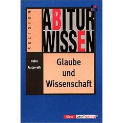 Abiturwissen, Glaube und Wissenschaft