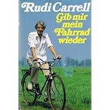 Gib mir mein Fahrrad wiedervon "Rudi Carrell"