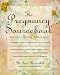 Book The Pregnancy Sourcebook: Everything You Need to Know