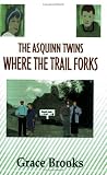 The Asquinn Twins and Where the Trail Forks