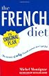 The French Diet: Why French Women Don't Get Fat