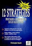 Revue Edouard Valys éditions  / 12 stratégies pour trader à horizon 2/8 jours sur les valeurs du SRD : Enrichissez votre capacité d'analyse et de compréhension des cours boursiers Développez vos techniques d'investisssement !