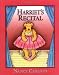 Harriet's Recital (Nancy Carlson's Neighborhood)