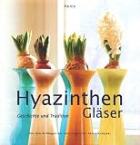 Hyazinthengl&auml;ser: Geschichte und Tradition - Von den Anf&auml;ngen bis zum begehrten Sammelobjekt - Joachim Henle
