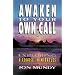 Awaken to Your Own Call: Exploring a Course in Miracles