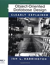 Object-Oriented Database Design Clearly Explained