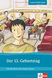 Der 13. Geburtstag: Ein Abenteuer des jungen Caesar