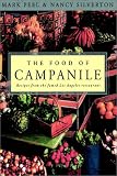 The Food of Campanile: Recipes from the Famed Los Angeles Restaurant