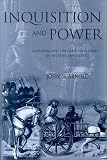 Inquisition and Power: Catharism and the Confessing Subject in Medieval Languedoc (Middle Ages Series)