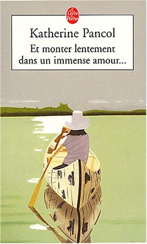 Et monter lentement dans un immense amour