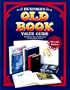 Huxford's Old Book Value Guide: 25,000 Listings of Old Books with Current Values