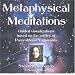 Metaphysical Meditations