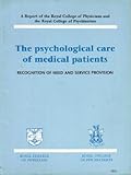 The psychological care of medical patients