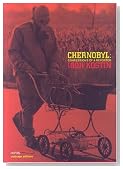 Chernobyl: Confessions of a Reporter