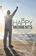 The Happy Moments: Moving Out of Anxiety and Depression