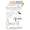 The Dance of Connection: How to Talk to Someone When You're Mad, Hurt, Scared, Frustrated, Insulted, Betrayed, or Desperate