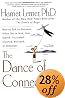 The Dance of Connection: How to Talk to Someone When You're Mad, Hurt, Scared, Frustrated, Insulted, Betrayed, or Desperate