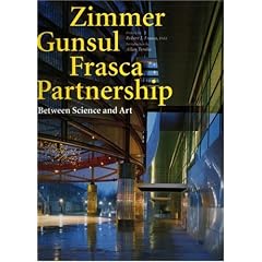 Zimmer Gunsal Frasca Partnership: Between Science and Art
