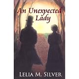 An Unexpected Ladydi Lelia M. Silver