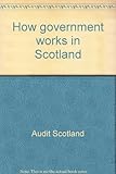 How government works in Scotland