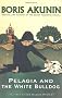 Pelagia and the White Bulldog (Sister Pelagia Mystery 1)
