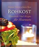 Zoom Produkt-Bild: ROHKOST: Himmlische Vital-Rezepte f&uuml;r Gourmets