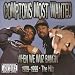 Compton's Most Wanted - One Time Gaffled Em Up