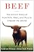 Beef: The Untold Story of How Milk, Meat, and Muscle Shaped the World