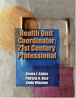 Health Unit Coordinator: 21st Century Professional (Kuhns, Health Unit Coordinator)