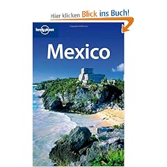 Mexico (Lonely Planet Mexico)