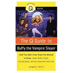 The Q Guide to Buffy the Vampire Slayer (Q Guides)