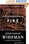 Philadelphia Fire: A Novel