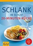 Schlank im Schlaf: 20-Minuten K�che: �ber 100 Insulin-Trennkost-Rezepte f�r morgens, mittags, abends - Detlef Pape