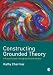Constructing Grounded Theory: A Practical Guide through Qualitative Analysis (Introducing Qualitative Methods series)