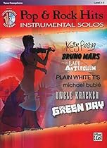 Pop & Rock Hits Instrumental Solos: Tenor Sax, Book & CD (Pop Instrumental Solo Series) Pop & Rock Hits Instrumental Solos: Tenor Sax, Book & CD (Pop Instrumental Solo Series)
