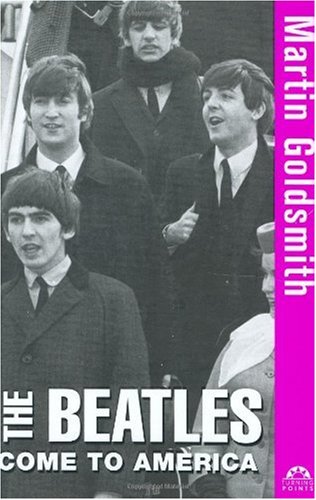 The Beatles Come to America (Turning Points in History)