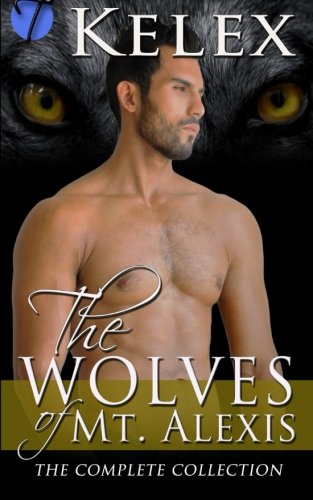 The Wolves of Mt. Alexis: The Complete Collection
