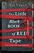 The Little Black Book of Red Tape: Tales of Red Tape and Jobsworths
