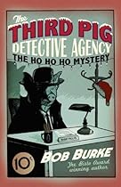 The Ho Ho Ho Mystery (Third Pig Detective Agency) The Ho Ho Ho Mystery (Third Pig Detective Agency)