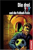 Die drei ??? - Fu&szlig;ballfalle (drei Fragezeichen) - Marco Sonnleitner