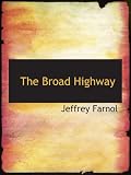 The Broad Highway