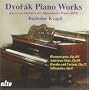 Dvor�k: Piano Works Played on Dvor�k's Own B�sendorfer Piano