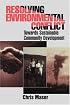 Resolving Environmental Conflict Towards Sustainable Community Development