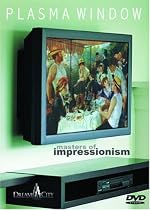 Plasma Window - Masters of Impressionism - Art DVD (Cezanne, Degas, Manet, Monet, Renoir, Van Gogh and more.)