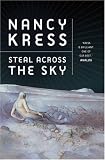 5173ytuKK4L. SL160  Steal Across the Sky by Nancy Kress   Review