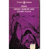 Hedda Gabler and Other Plays