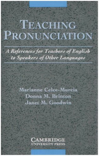 Teaching Pronunciation Audio Cassette: A Reference for Teachers of English to Speakers of Other Languages