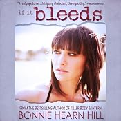 If It Bleeds | [Bonnie Hearn Hill]
