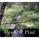Der alte Pfad, 2 Audio-CDsvon "Vicky Gabriel"