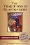 Traditions of Glastonbury: The Biblical Missing Years of Christ - Answered